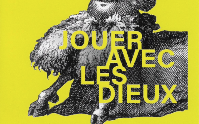 Exposition « Jouer avec les dieux »