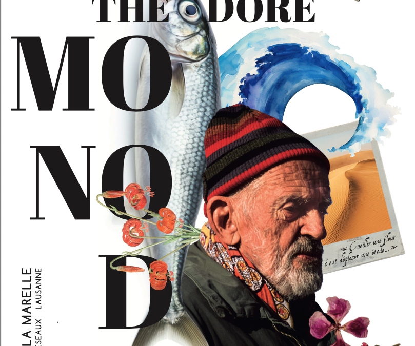 Pièce de théâtre « Théodore Monod, cueillir une fleur c’est déplacer une étoile »